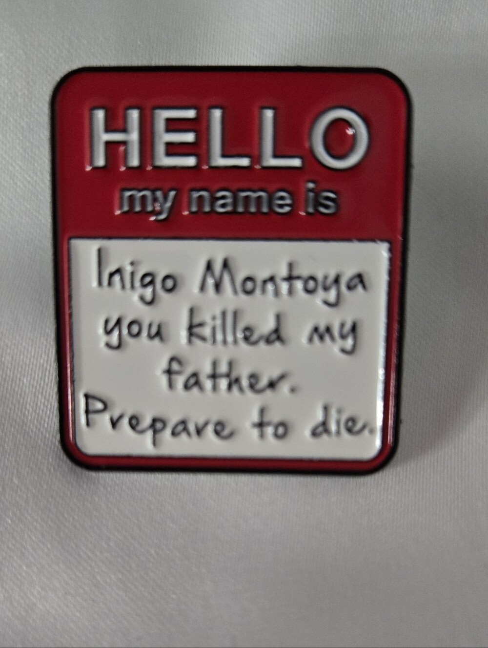 ❤️3/$6❤️Princess Bride "Hello My Name Is Inigo Montoya..." Enamel Lapel Pin